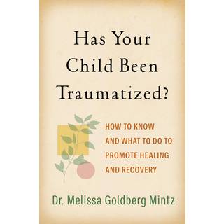 Has Your Child Been Traumatized?