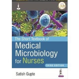 The Short Textbook of Medical Microbiology for Nurses