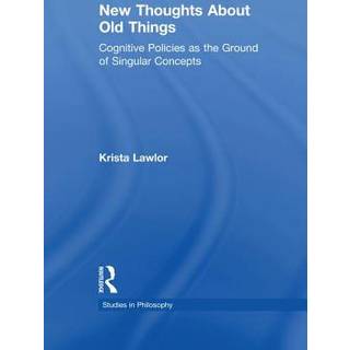 New Thoughts About Old Things