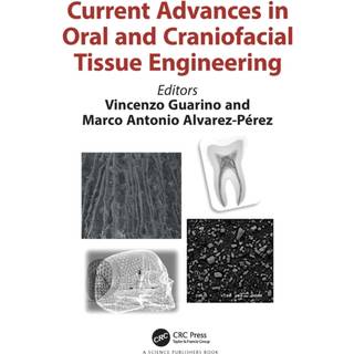 Current Advances in Oral and Craniofacial Tissue Engineering