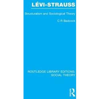 Levi-Strauss (RLE Social Theory)