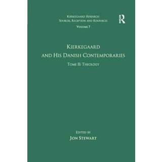 Volume 7, Tome II: Kierkegaard and His Danish Contemporaries - Theology