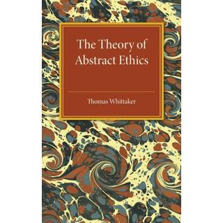 The Theory of Abstract Ethics