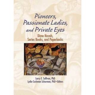 Pioneers, Passionate Ladies, and Private Eyes