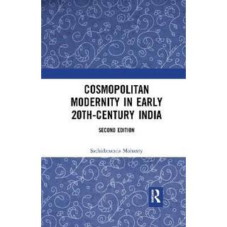 Cosmopolitan Modernity in Early 20th-Century India