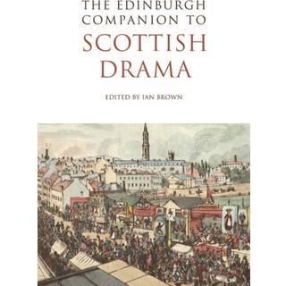 The Edinburgh Companion to Scottish Drama