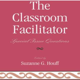 The Classroom Facilitator