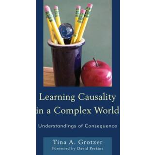 Learning Causality in a Complex World