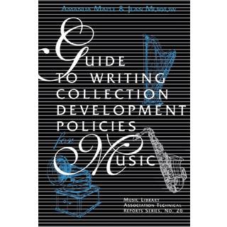 Guide to Writing Collection Development Policies for Music