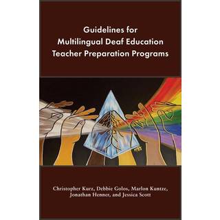 Guidelines for Multilingual Deaf Education Teacher Preparation Programs