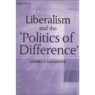 Liberalism And The 'Politics Of Difference'