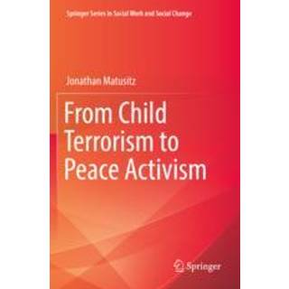 From Child Terrorism to Peace Activism