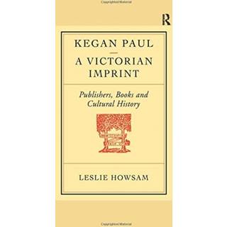 Kegan Paul: A Victorian Imprint