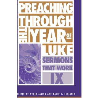 Preaching Through the Year of Luke