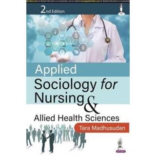 Applied Sociology for Nursing & Allied Health Sciences