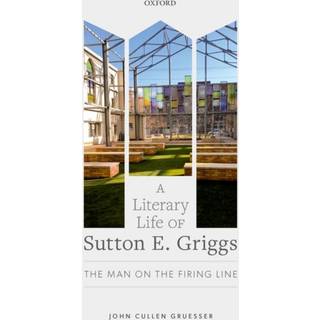 A Literary Life of Sutton E. Griggs