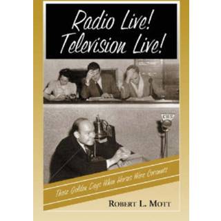 Radio Live! Television Live!