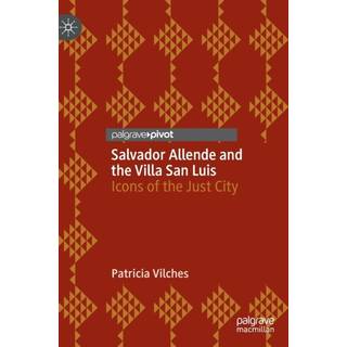 Salvador Allende and the Villa San Luis