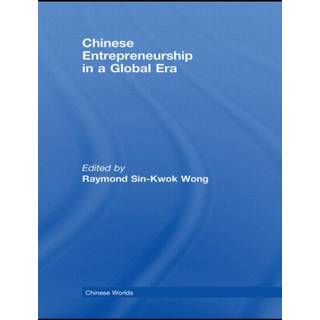 Chinese Entrepreneurship in a Global Era