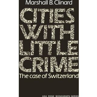 Cities with Little Crime (4, 1978) | Marshall B. Clinard