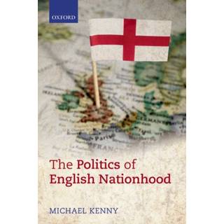 The Politics of English Nationhood