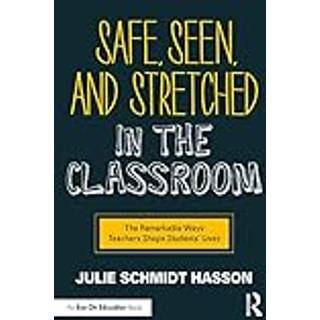 Safe, Seen, and Stretched in the Classroom