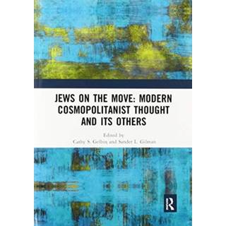 Jews on the Move: Modern Cosmopolitanist Thought and its Others