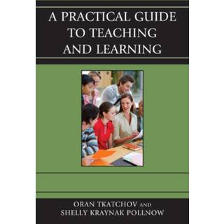 A Practical Guide to Teaching and Learning