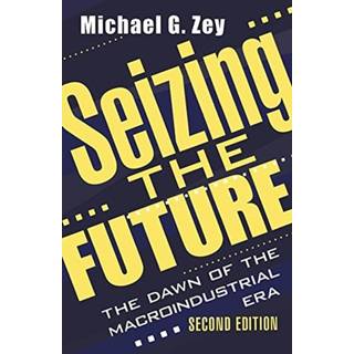 Seizing the Future