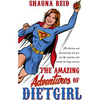 The Amazing Adventures of Dietgirl