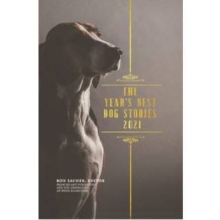 The Year's Best Dog Stories 2021