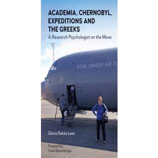 Academia, Chernobyl, Expeditions and the Greeks