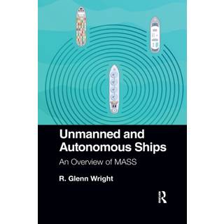 Unmanned and Autonomous Ships