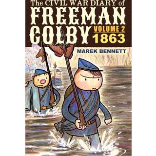 The Civil War Diary of Freeman Colby, Volume 2 (HARDCOVER)