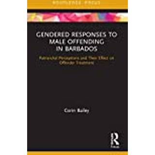 Gendered Responses to Male Offending in Barbados