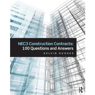NEC3 Construction Contracts: 100 Questions and Answers
