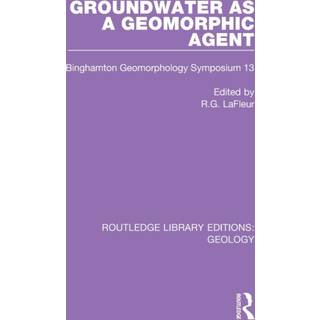 Groundwater as a Geomorphic Agent
