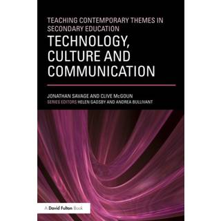 Teaching Contemporary Themes in Secondary Education: Technology, Culture and Communication