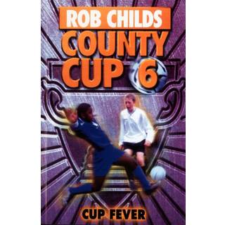 County Cup (6): Cup Fever