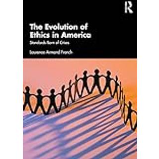 The Evolution of Ethics in America