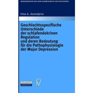 Geschlechtsspezifische Unterschiede Der Schlafendokrinen Regulation Und Deren Bedeutung Fur Die Pathophysiologie Der Major Depression
