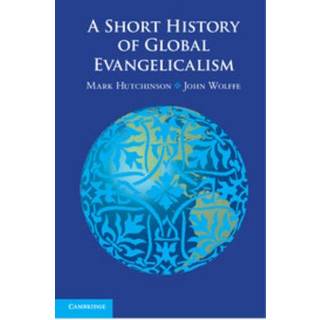 A Short History of Global Evangelicalism