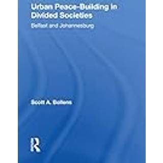 Urban Peacebuilding In Divided Societies