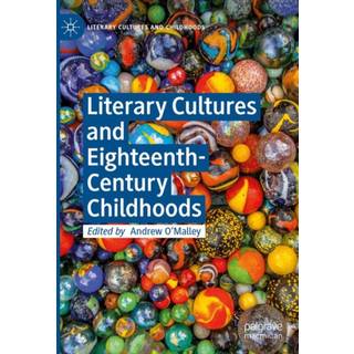 Literary Cultures and Eighteenth-Century Childhoods