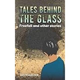 Tales Behind the Glass