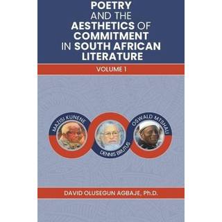 Poetry and the Aesthetics of Commitment in South African Literature