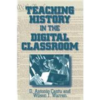 Teaching History in the Digital Classroom