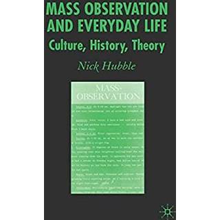 Mass Observation and Everyday Life
