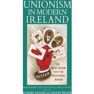Unionism in Modern Ireland