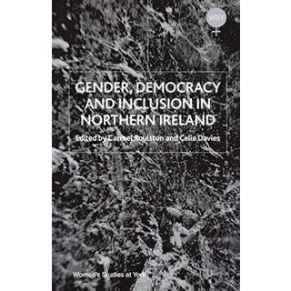Gender, Democracy and Inclusion in Northern Ireland